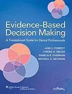 evidence based decision making a translational guide for dental professiona