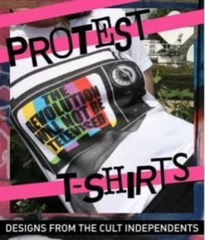 Protest T-Shirts by Eleanor Mathieson Paperback