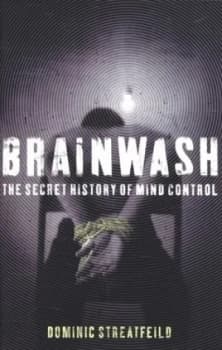 Brainwash by Dominic Streatfeild Hardback