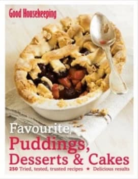 Favourite Puddings Desserts and Cakes by Good Housekeeping Institute Hardback