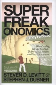 Superfreakonomics by Steven D. Levitt Hardback