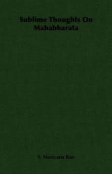 Sublime Thoughts on Mahabharata by S Narayana Rao Paperback