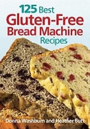 125 best gluten free bread machine recipes