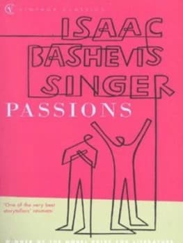 Passions and Other Stories by Isaac Bashevis Singer Book