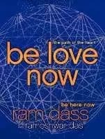 Be Love Now by RAM Dass