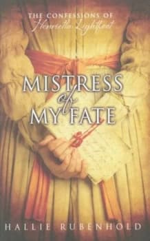 Mistress of My Fate by Hallie Rubenhold Hardback