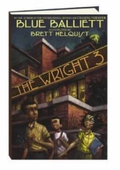The Wright 3 by Blue Balliett and Brett Helquist Hardback