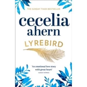 Lyrebird : Beautiful, Moving and Uplifting: the Perfect Holiday Read