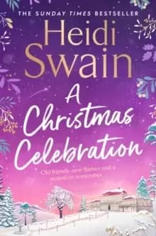 A Christmas Celebration : the cosiest, most joyful novel you'll read this Christmas