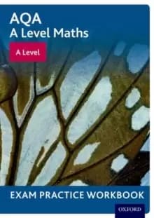 AQA A Level Maths: A Level Exam Practice Workbook : With all you need to know for your 2022 assessments