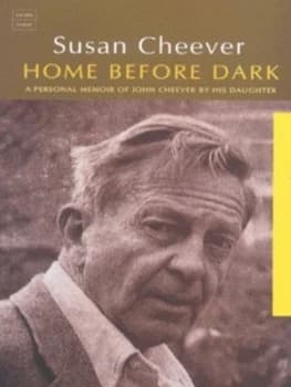 Home before Dark by Susan Cheever Book