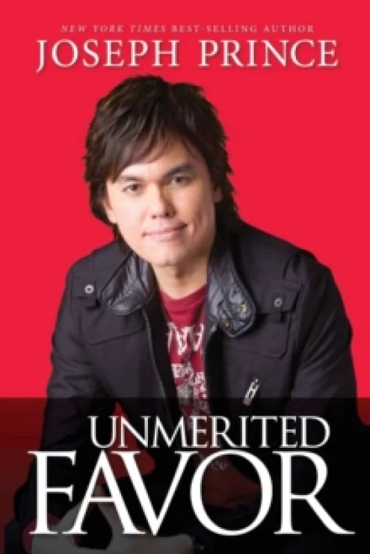 Unmerited Favor by Joseph Prince Paperback