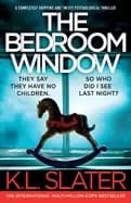 bedroom window a completely gripping and twisty psychological thriller