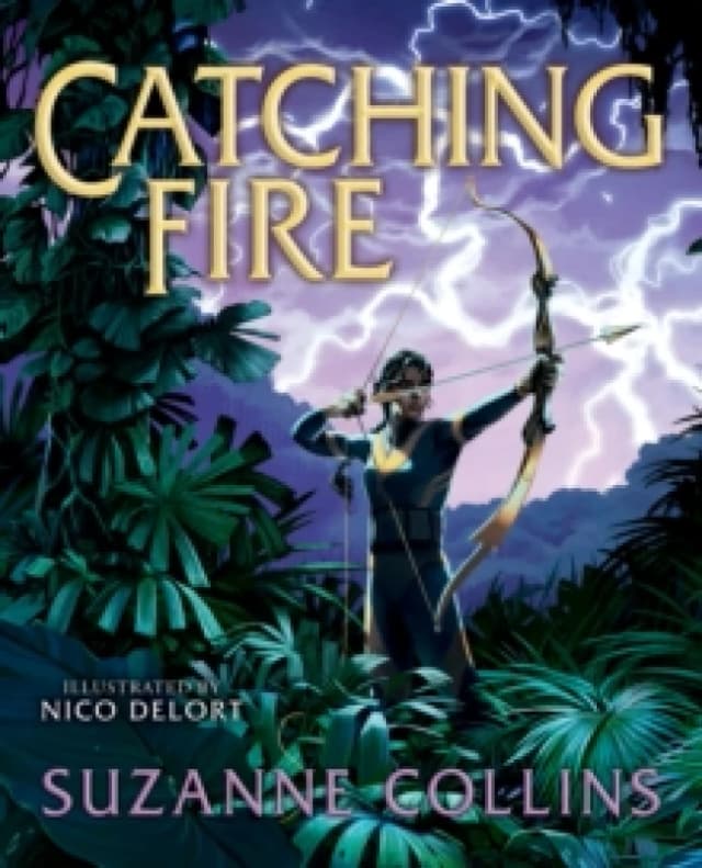 Catching Fire: Illustrated Edition Hardback