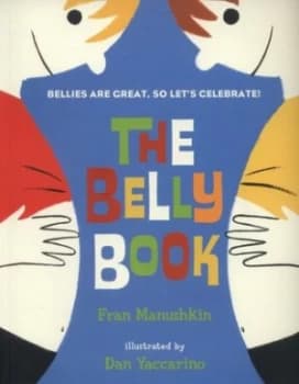 The Belly Book by Fran Manushkin Book