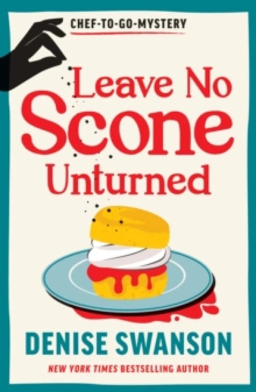 Leave No Scone Unturned : A Delicious Culinary Cosy Crime Mystery Paperback / softback