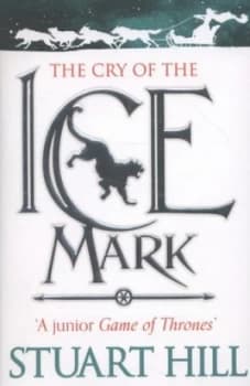 The Cry of the Icemark by Stuart Hill Paperback