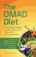 omad diet intermittent fasting with one meal a day to burn fat and lose wei