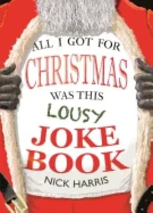all i got for christmas was this lousy joke book