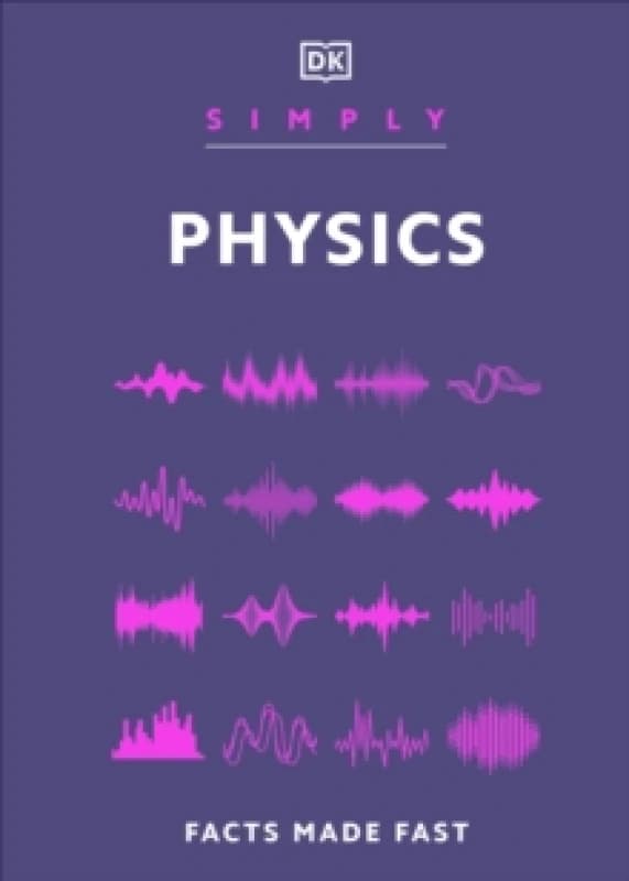 Simply Physics : Facts Made Fast Hardback