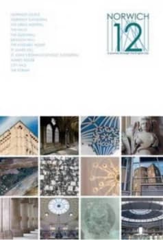 Norwich 12 by Bernadette Sheehan and Charlie Watson and Norwich Heritage Economic and Regeneration Trust Paperback