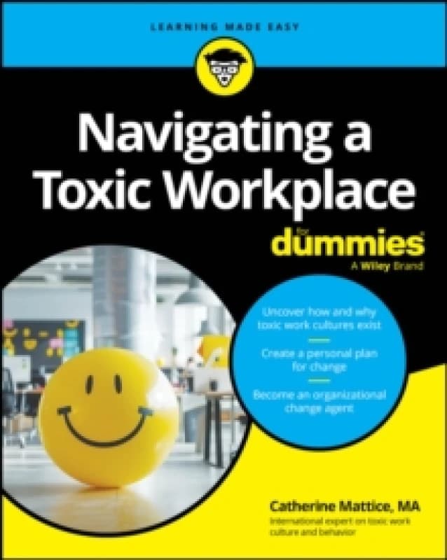 Navigating a Toxic Workplace For Dummies Paperback / softback