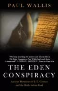 eden conspiracy ancient memories of et contact and the bible before god