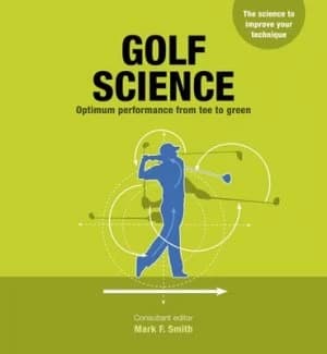 Golf science by Mark F Smith