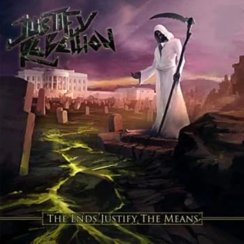 Justify Rebellion - The Ends Justify the Means Vinyl