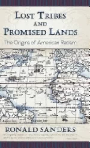 lost tribes and promised lands the origins of american racism