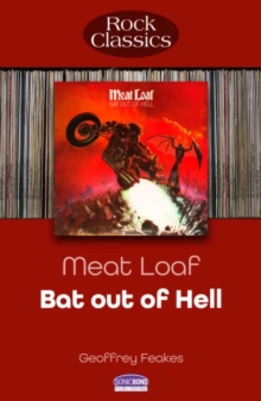 Meat Loaf: Bat Out Of Hell : Rock Classics Paperback / softback