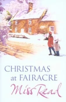 Christmas at Fairacre by Miss Read Hardback