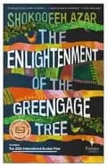 enlightenment of the greengage tree a novel