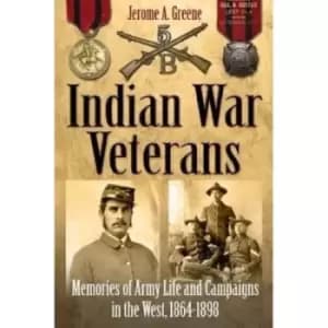Indian War Veterans by Jerome A. Greene