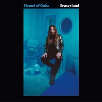 Strand Of Oaks - Eraserland Vinyl