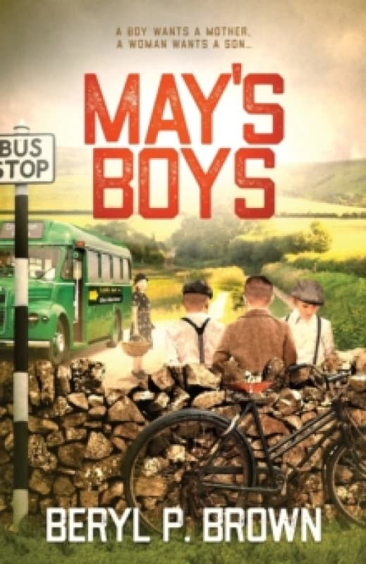 May's Boys : A boy wants a mother, a woman wants a son... Paperback / softback