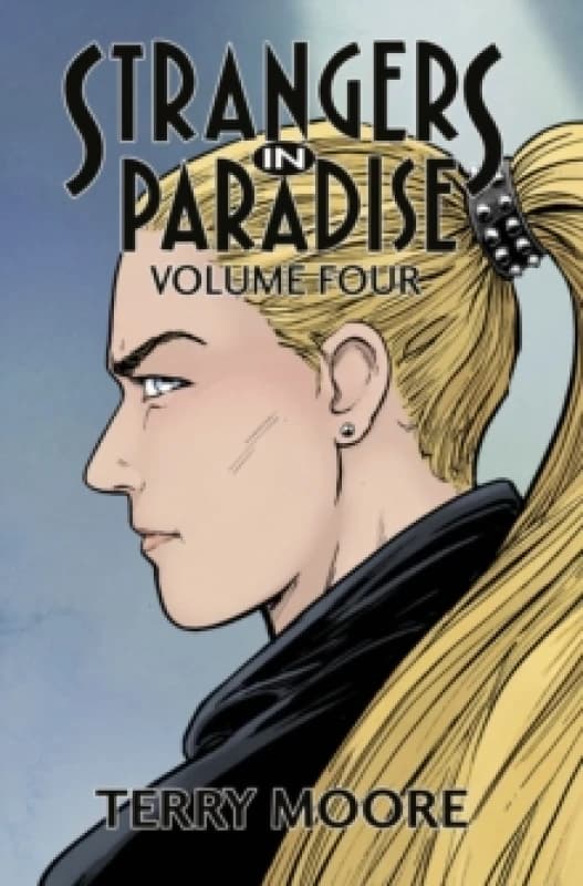 Strangers In Paradise Volume Four Paperback / softback