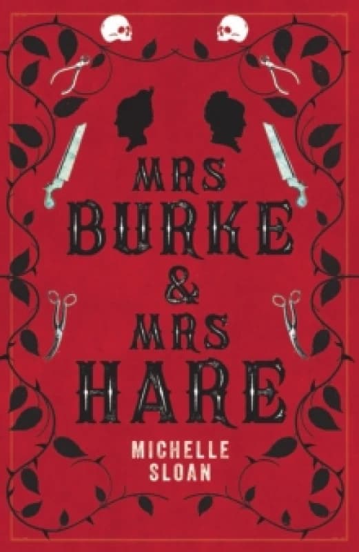 Mrs Burke & Mrs Hare : They got away with murder once . . . Paperback / softback