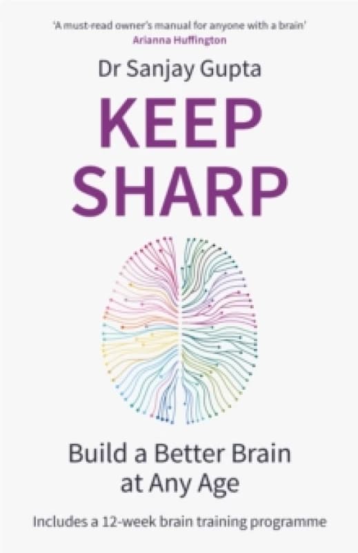 Keep Sharp : Build a Better Brain at Any Age - As Seen in The Daily Mail Paperback / softback