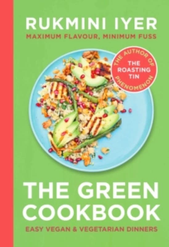 The Green Cookbook : Easy Vegan & Vegetarian Dinners Hardback