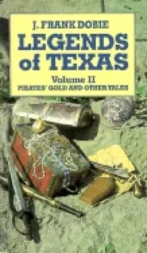 legends of texas volume 2 pirates gold and other tales