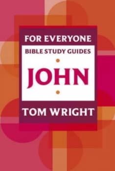 John by N. T Wright and Kristie Berglund and Society for Promoting Christian Knowledge Paperback