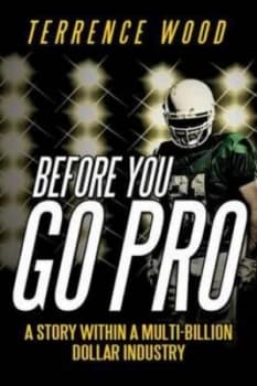 Before You Go Pro by Terrence Wood Paperback
