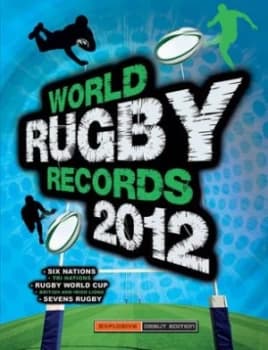 World Rugby Records 2012 by Chris Hawkes Hardback