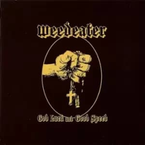 God Luck and Good Speed by Weedeater CD Album