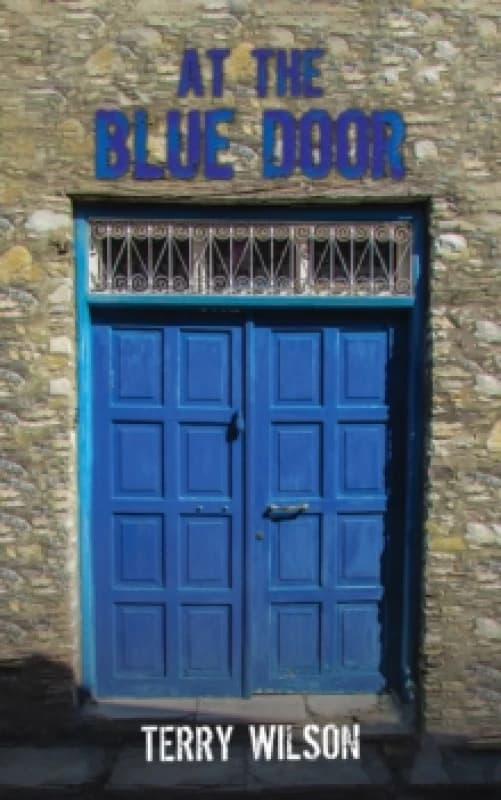 At the Blue Door. Paperback. By Terry Wilson Books
