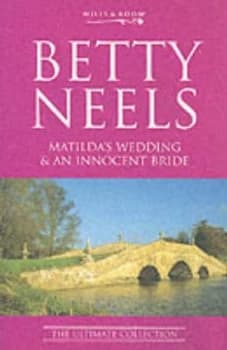 Matildas Wedding by Betty Neels and Betty Neels Book