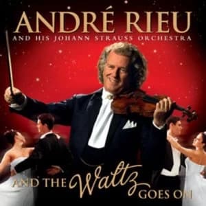 Andre Rieu And the Waltz Goes On by Andre Rieu CD Album