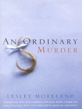 An Ordinary Murder by Lesley Moreland Hardback