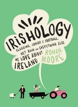 Irishology by Ronan Moore Hardback